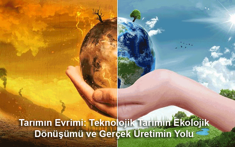teknolojik tarım, topraksız tarım, ekolojik tarım, su kıtlığı, iklim değişikliği, enerji maliyetleri, verimsiz tarım alanları, pestisit, sürdürülebilir tarım, yenilikçi tarım teknolojileri, dijital tarım